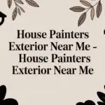 House Painters Exterior Near Me – house painters exterior near me