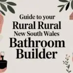 Guide to Your Rural New South Wales Bathroom Builder